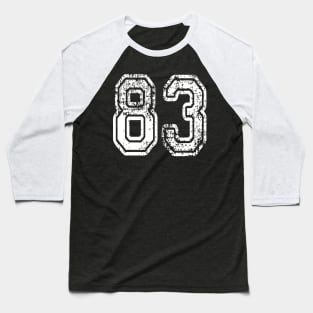 Number 83 Grungy in white Baseball T-Shirt
